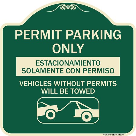 Signmission Permit Parking Estacionamiento Con Permiso. Vehicles w/o Permits Tow Alum, 18" x 18", G-1818-23314 A-DES-G-1818-23314